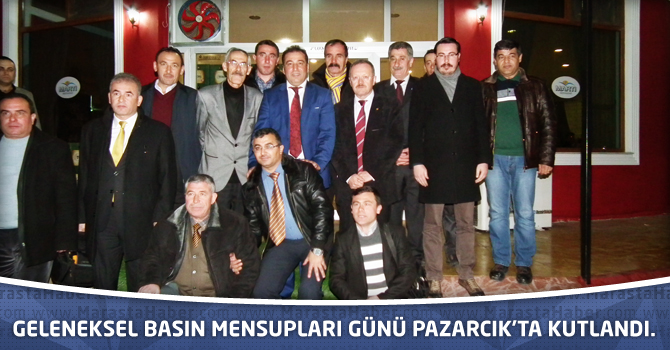 Geleneksel Basın Mensupları Günü Pazarcık’ta Kutlandı.