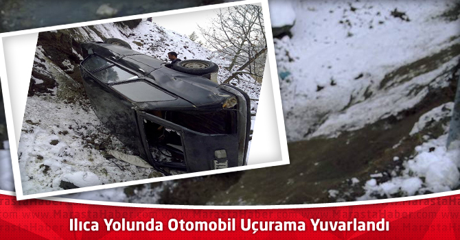 Ilıca Yolunda Otomobil Uçurama Yuvarlandı