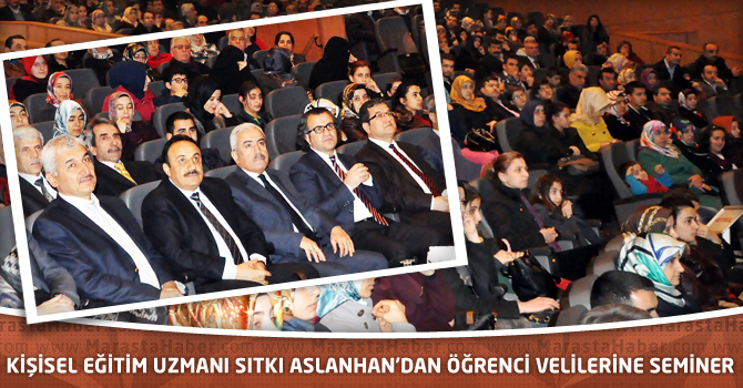 Kişisel Eğitim Uzmanı Sıtkı Aslanhan’dan Öğrenci Velilerine Seminer