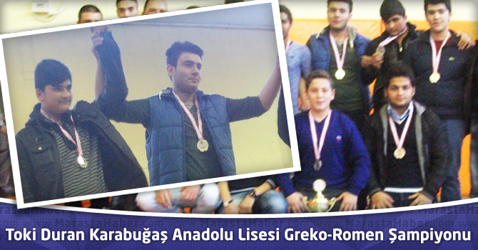 Toki Duran Karabuğaş Anadolu Lisesi Greko-Romen İl Birincisi