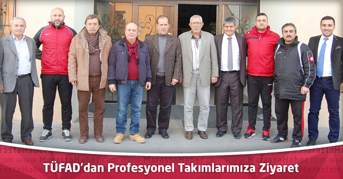 TÜFAD'dan Profesyonel Takımlarımıza Ziyaret