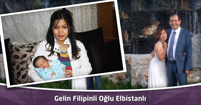 Gelin Filipinli Oğlu Elbistanlı