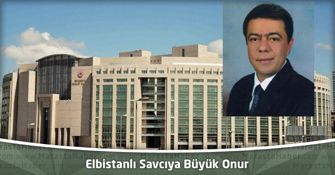 Elbistanlı Savcıya Büyük Onur