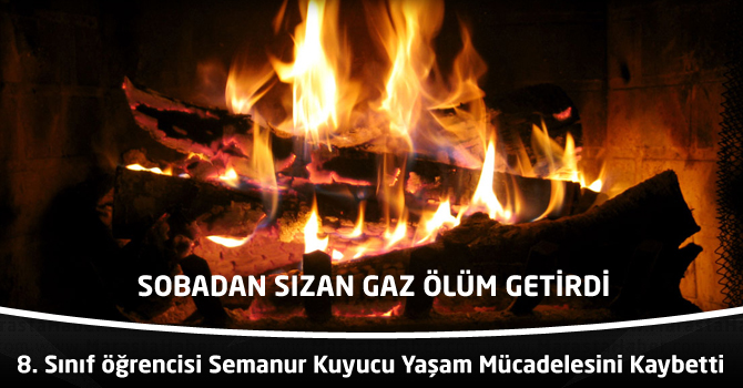 8.Sınıf öğrencisi Semanur Kuyucu Yaşam Mücadelesini Kaybetti