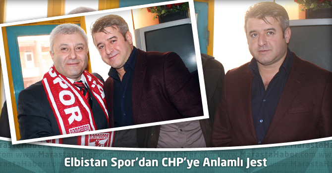 Elbistan Spor’dan CHP’ye Anlamlı Jest