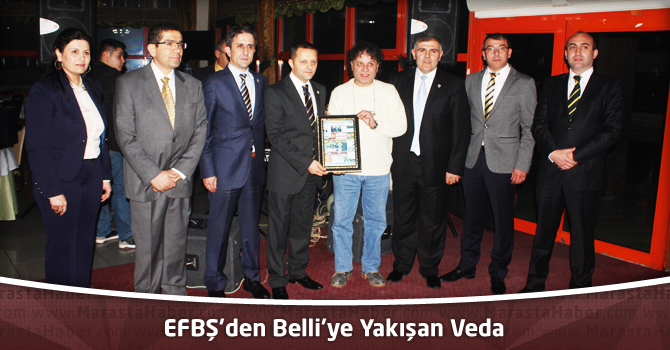 EFBŞ’den Belli’ye Yakışan Veda