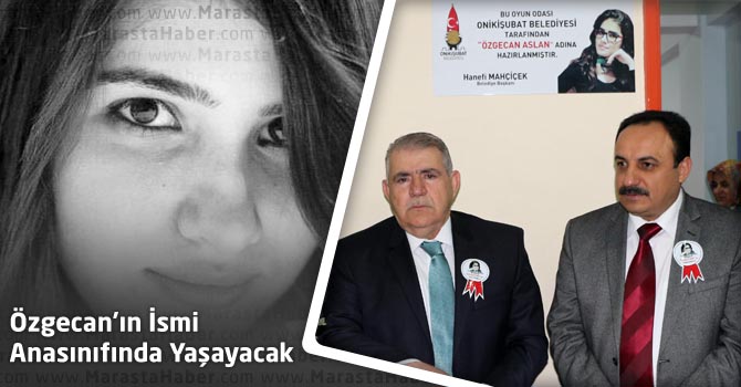 Özgecan’ın İsmi Anasınıfında Yaşayacak