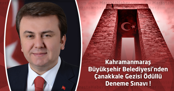 Kahramanmaraş Büyükşehir’den Çanakkale Gezisi Ödüllü Deneme Sınavı