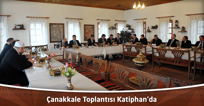 Çanakkale Toplantısı Katiphan’da