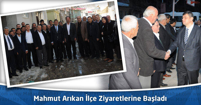 Milletvekili Aday Adayı Mahmut Arıkan İlçe Ziyaretlerine Başladı