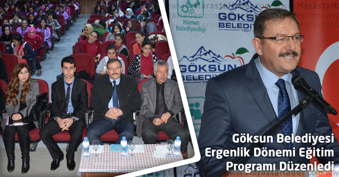 Göksun Belediyesi “Ergenlik Dönemi Eğitim Programı” Düzenledi