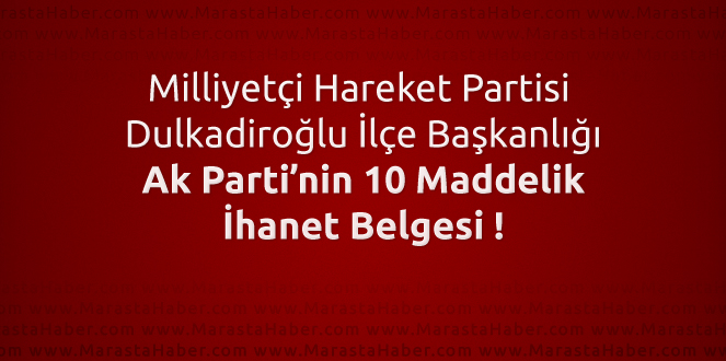 MHP'den Ak Parti'nin 10 Maddelik İhanet Belgesi Açıklaması