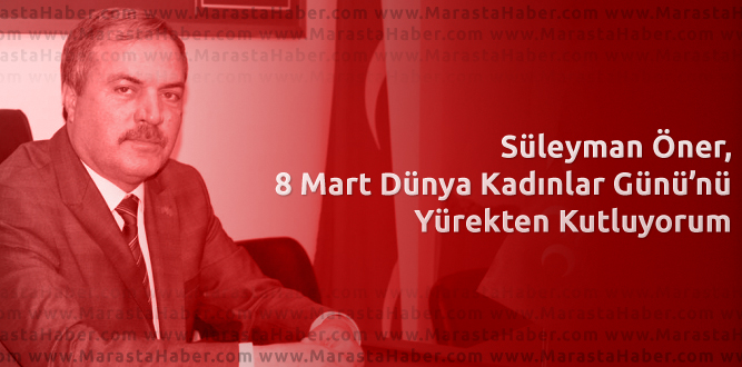 8 Mart Dünya Kadınlar Günü'nü Yürekten Kutluyorum