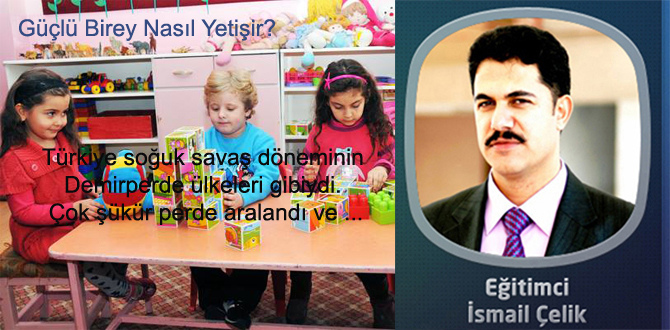 Güçlü Birey Nasıl Yetişir?