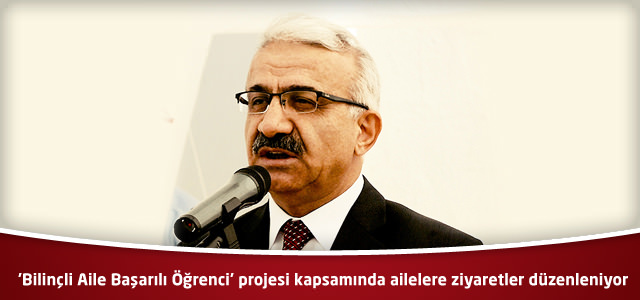 'Bilinçli Aile Başarılı Öğrenci' projesi kapsamında ailelere ziyaretler düzenleniyor