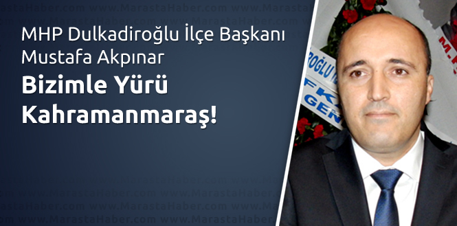 Bizimle Yürü Kahramanmaraş!