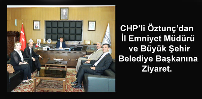 CHP’li Öztunç Ziyaretlerini Sürdürüyor