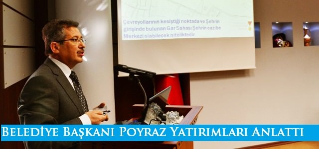 Belediye Başkanı Poyraz Yatırımları Anlattı