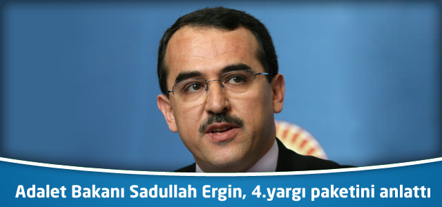 Adalet Bakanı Ergin, 4.yargı paketini anlattı