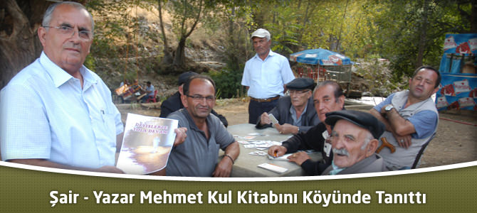 Şair – Yazar Mehmet Kul Kitabını Köyünde Tanıttı