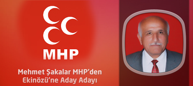 Mehmet Şakalar MHP’den Ekinözü’ne Aday Adayı