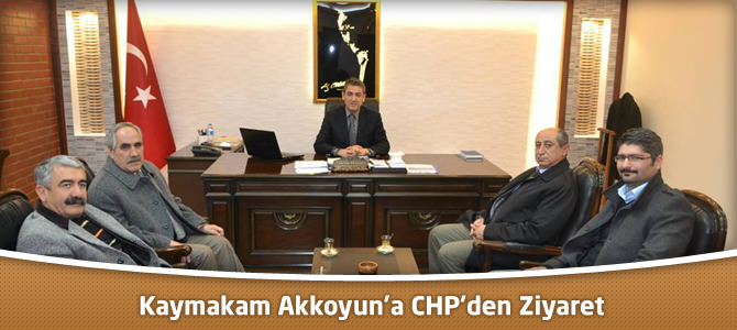 Kaymakam Akkoyun’a CHP’den Ziyaret