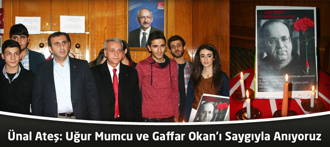 Ünal Ateş: Uğur Mumcu ve Gaffar Okan’ı Saygıyla Anıyoruz