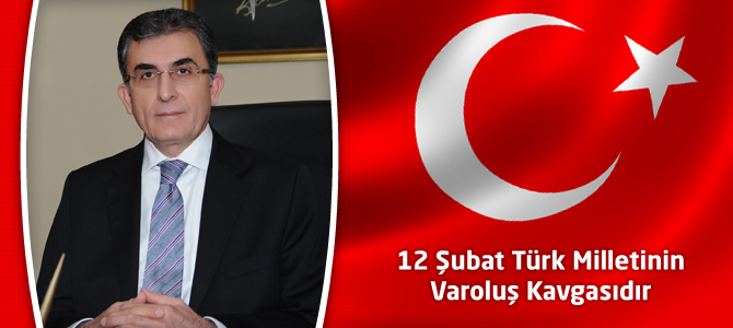 KSÜ Rektörü Karaaslan : 12 Şubat Türk Milletinin Varoluş Kavgasıdır