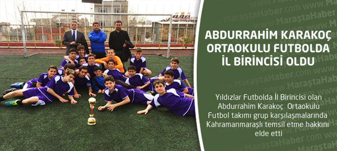 Abdurrahim Karakoç Ortaokulu Futbolda Şampiyon