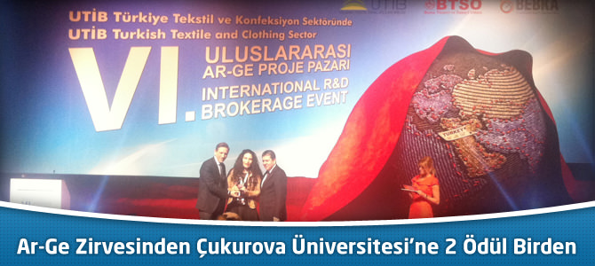 Uluslararası Ar-Ge Zirvesinden Çukurova Üniversitesi’ne 2 Ödül Birden