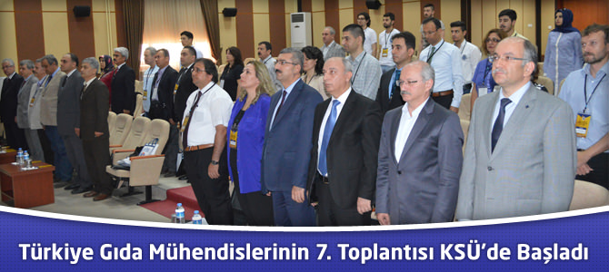 Türkiye Gıda Mühendislerinin 7. Toplantısı KSÜ’de Başladı