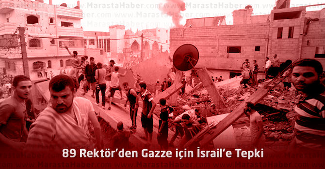 89 Rektör’den Gazze için İsrail’e Tepki