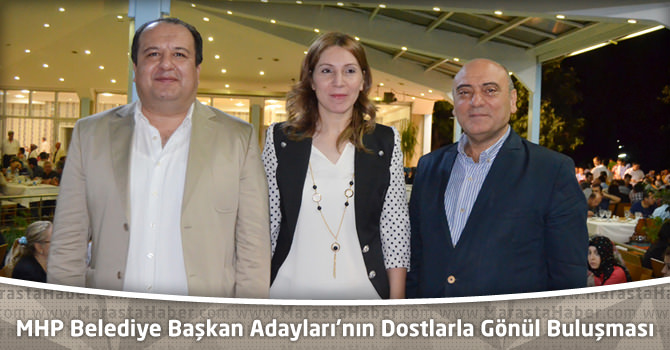 MHP Kahramanmaraş Belediye Başkan Adayları’nın Dostlarla Gönül Buluşması