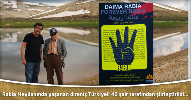 Rabia Meydanında yaşanan direniş Türkiyeli 40 şair tarafından şiirleştirildi…