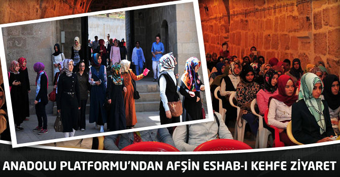 Anadolu Platformu’ndan Afşin Eshab-I Kehfe Ziyaret