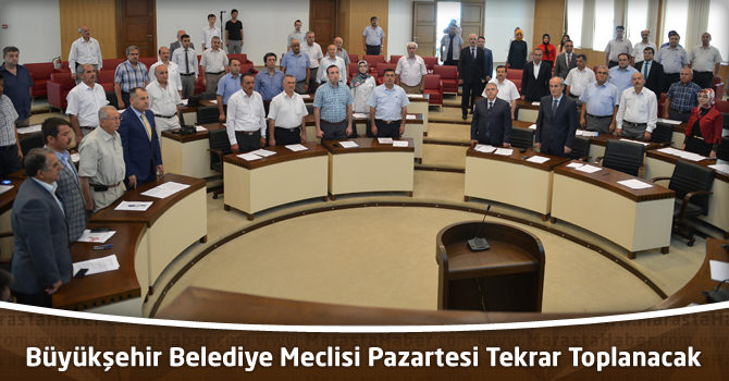 Kahramanmaraş Büyükşehir Belediye Meclisi Pazartesi Tekrar Toplanacak