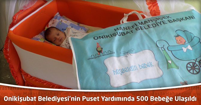 Onikişubat Belediyesi’nin Puset Yardımında 500 Bebeğe Ulaşıldı
