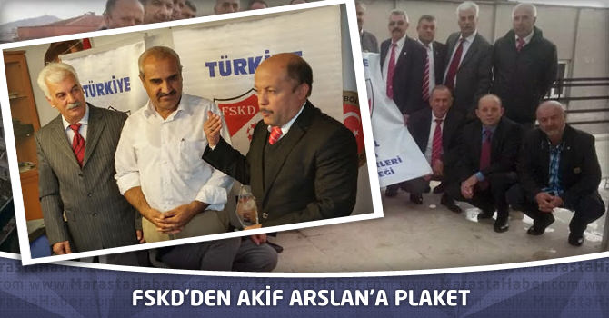 FSKD’den Akif Arslan’a Plaket