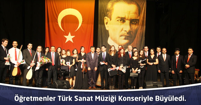 Öğretmenler Türk Sanat Müziği Konseriyle Büyüledi.
