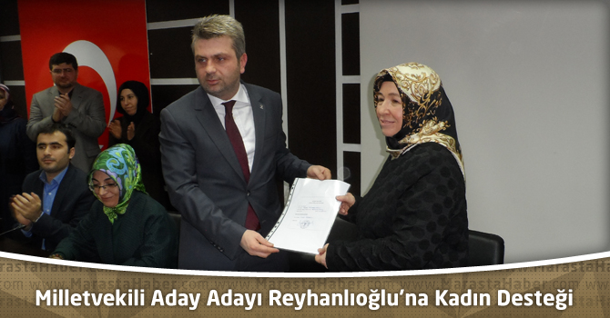Ak Parti Milletvekili Aday Adayı Reyhanlıoğlu’na Kadın Desteği