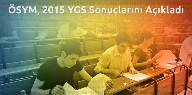 ÖSYM, 2015 YGS Sonuçlarını Açıkladı