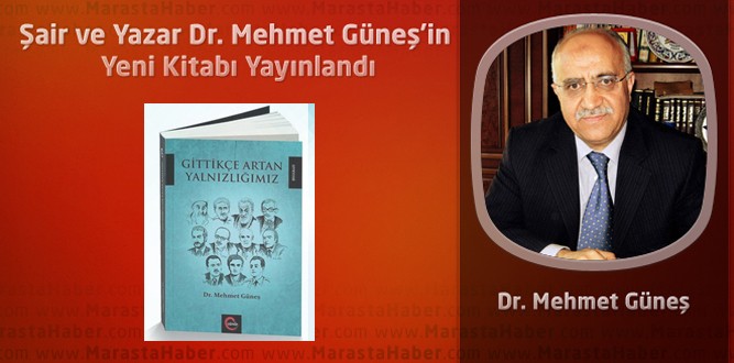 Şair ve Yazar Dr. Mehmet Güneş’in Yeni Kitabı Yayınlandı