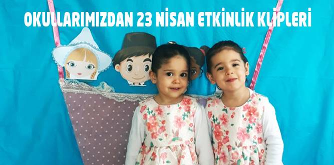 Dulkadiroğlu’nda Okul Öncesinin 23 Nisan Etkinlikleri